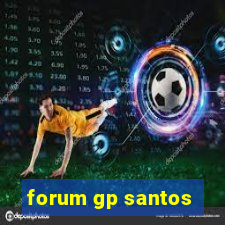 forum gp santos